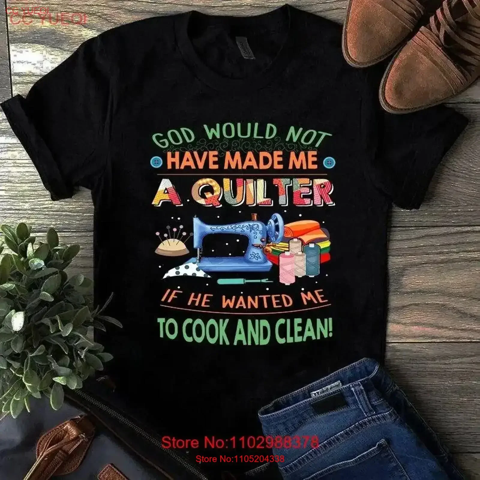 

God Would Not Have Made Me a Quilter Sewing Quilting T Shirt vintage Washed Versatile Stylish Breathable Slightly Soft vintage