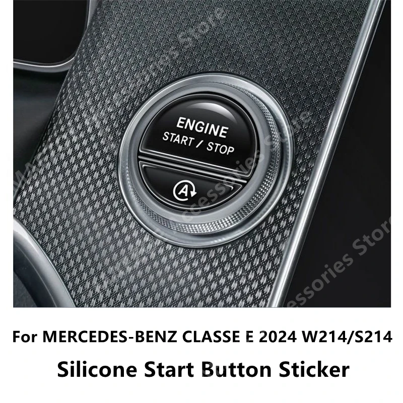 

For MERCEDES-BENZ CLASSE E 2024 W214/S214 Silicone Start Button Sticker,Car Interior Decoration Modification Accessories Refit