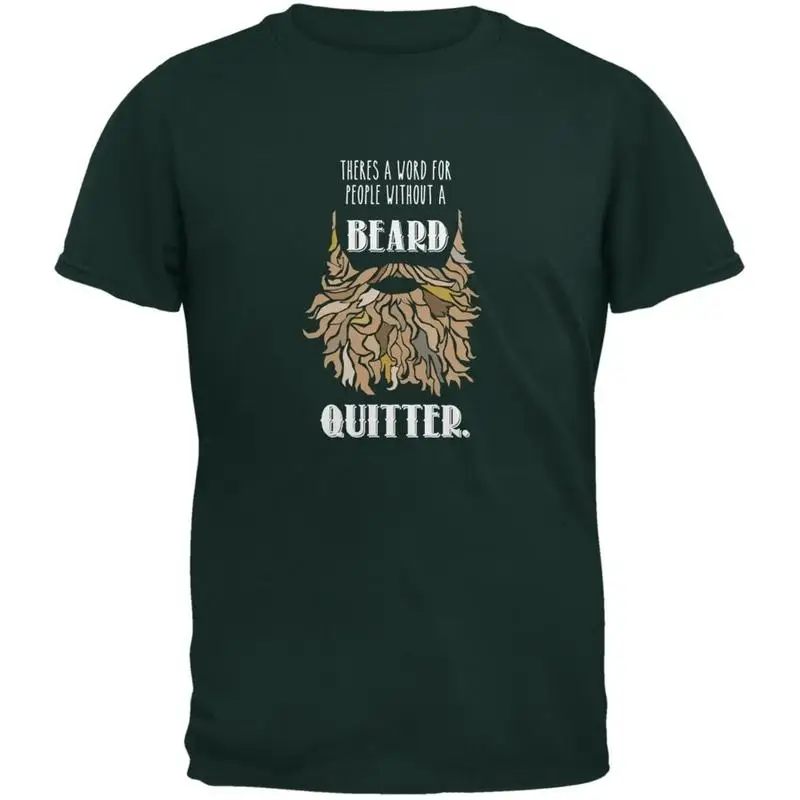 

Beard Quitter T Shirt Forest Adult