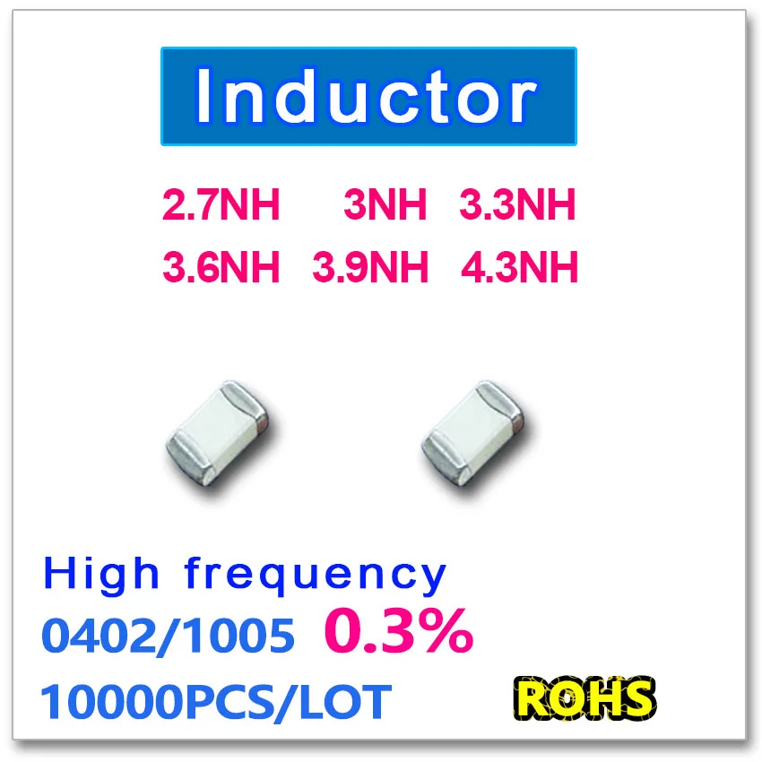 

JASNPROSMA 0402 1005 10000PCS SMD Multilayer High Frequency Inductor 0.3% 2.7NH 3NH 3.3NH 3.6NH 3.9NH 4.3NH New high quality