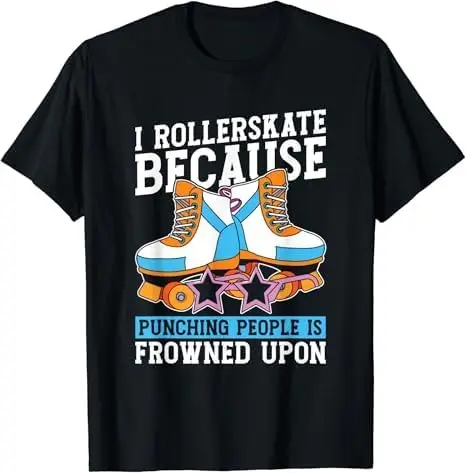 Funny Skates Skater - Roller Skating T-Shirt