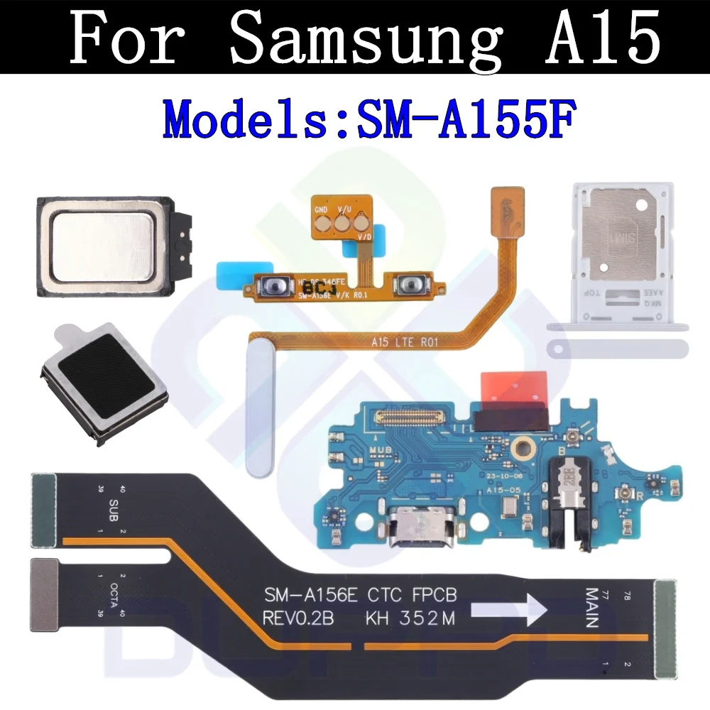 Top Ear Loud Speaker SIM Card Tray Charging Port Board For Samsung A15 A155F Fingerprint Sensor Volume Motherboard Flex Cable