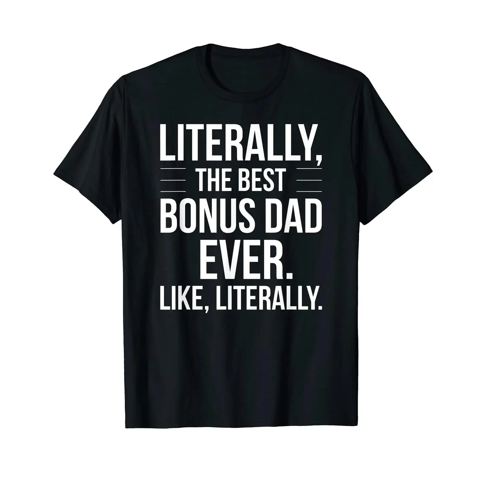 Men's Bonus Dad Best Ever literally funny for stepfather T Shirt vintage Washed Breathable graphic Casual Comfortable