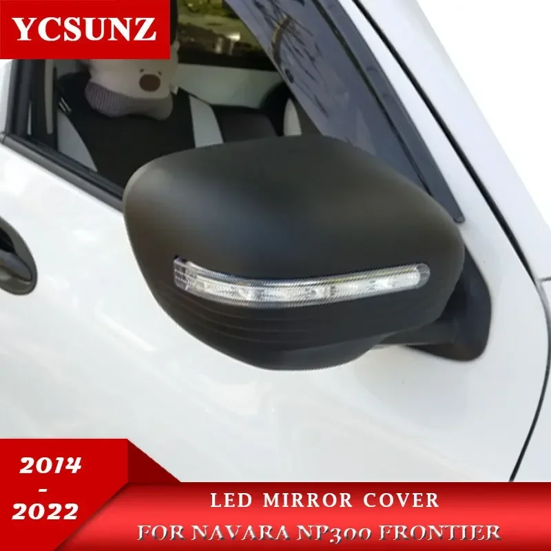 

Side Mirror Cover with LED Indicator For Nissan Navara Frontier Np300 2014 2015 2016 2017 2018 2020 2021 2022 Car Accessories