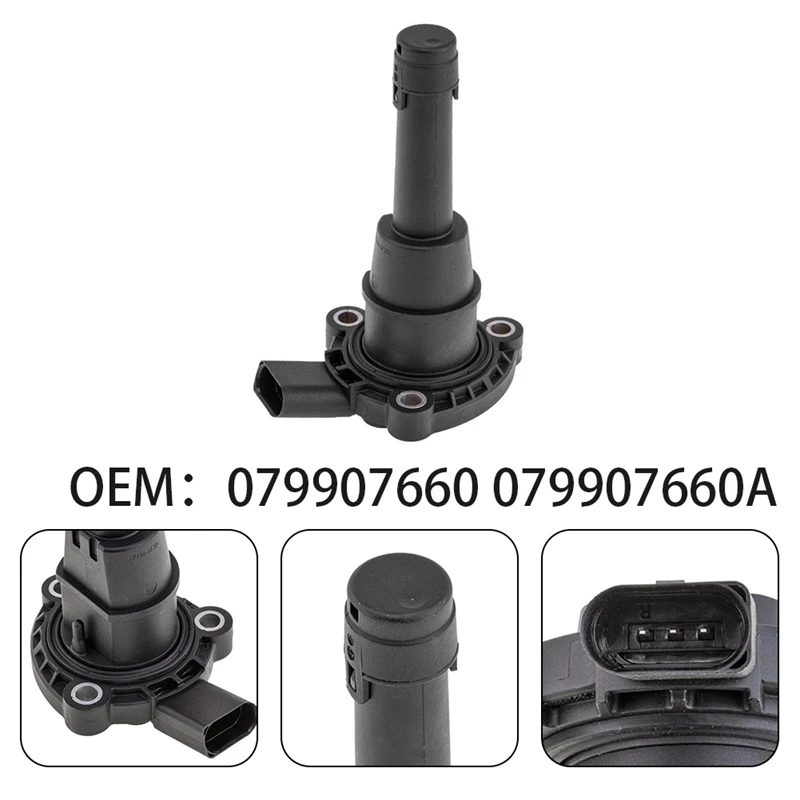 Super Sale Engine Oil Level Sensor 079907660 079907660A for AUDI A4 B8/B9,A5,A6 C7,A7,A8L D4,Q5,Q7 2015-2019,VW Touareg 2017-202 view 3