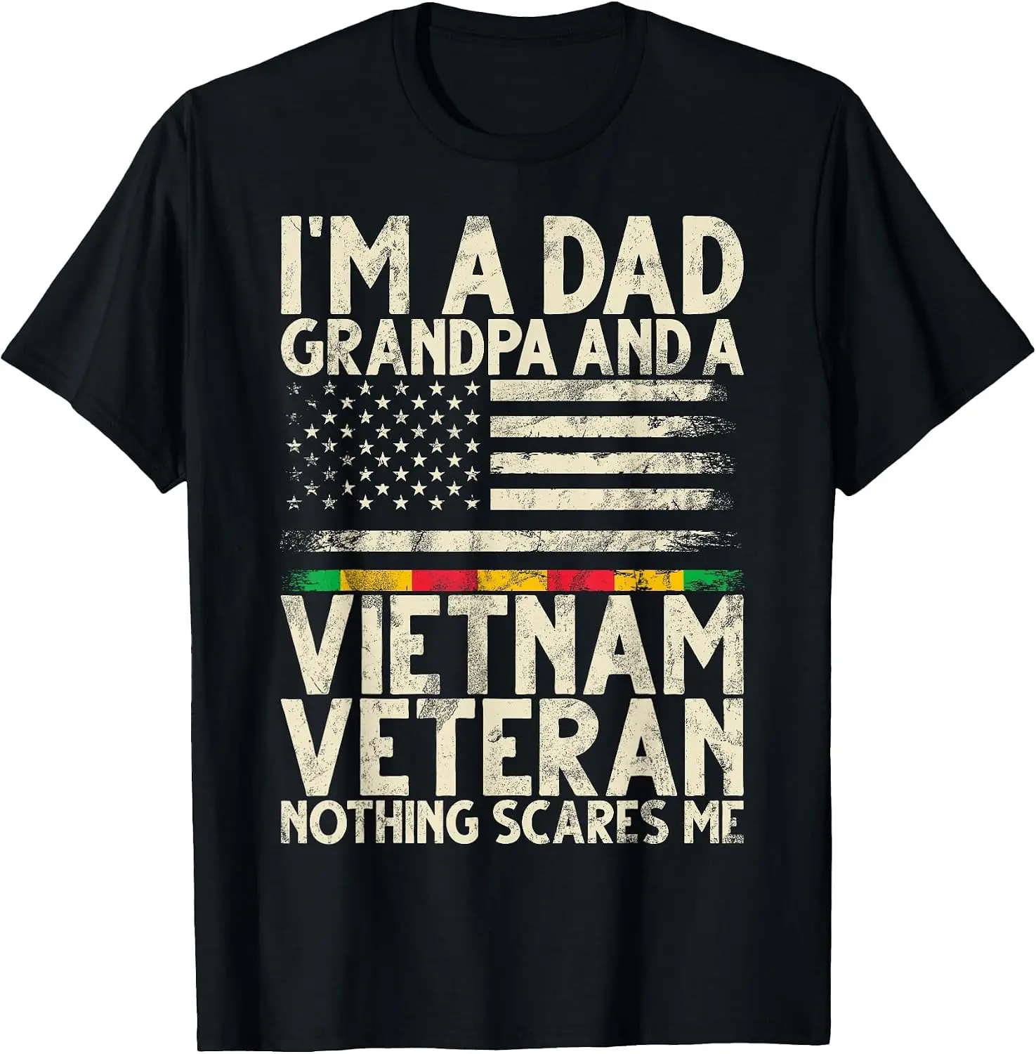 I'm Dad Grandpa And A Vietnam Veteran Nothing Scares Me T-Shirt Men Vintage Street Style Graphic Tee Casual Short Sleeve Daily T-Shirt Y2k aesthetic,retro Graphic Print,Hand Drawn Pattern,Fashion Streetwear,Soft Fabric,Daily Wear
