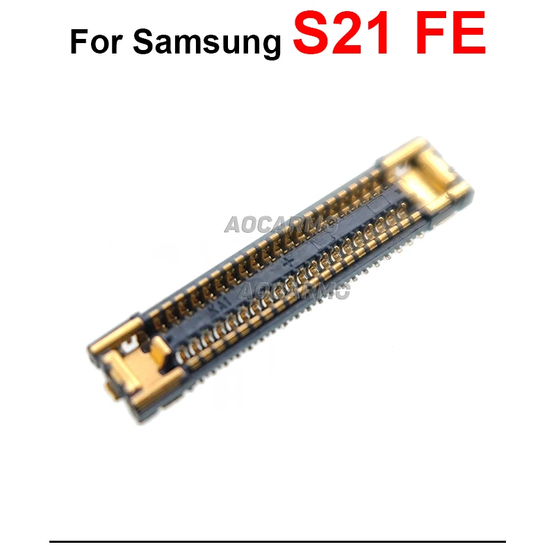 For Samsung Galaxy S21 FE 5G Wi-Fi Signal Antenna LCD Screen Motherboard FPC Connector 12 40 60 Pins Replacement Part