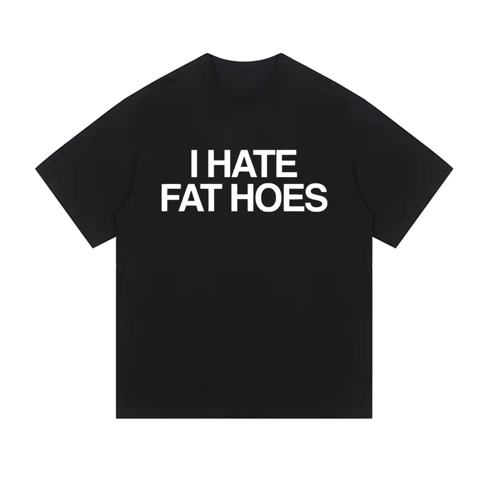 

Футболка с принтом «I Hate Fat Hoes» для мужчин и женщин, повседневная, с юмором, с коротким рукавом, забавная футболка с мемами, оверсайз, хлопковая.