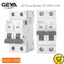 GEYA Din Rail DC MCB 6KA 2P 500V Mini Circuit Breaker DC 6A 10A 16A 20A 25A 32A 40A 50A 63A