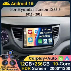 Android 15 Carplay Auto Car Radio For Hyundai Tucson IX35 3 2015 2016 2017 2018 Multimedia Video Player Navigation GPS Head Unit