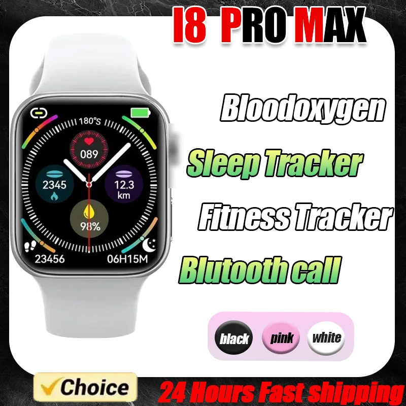Watch I8 Pro Max Smart Watch Ladies Sport Fitness ActivityTracker Man Woman Bluetooth Call Heart Rate Dial Smartwatch Bracelet