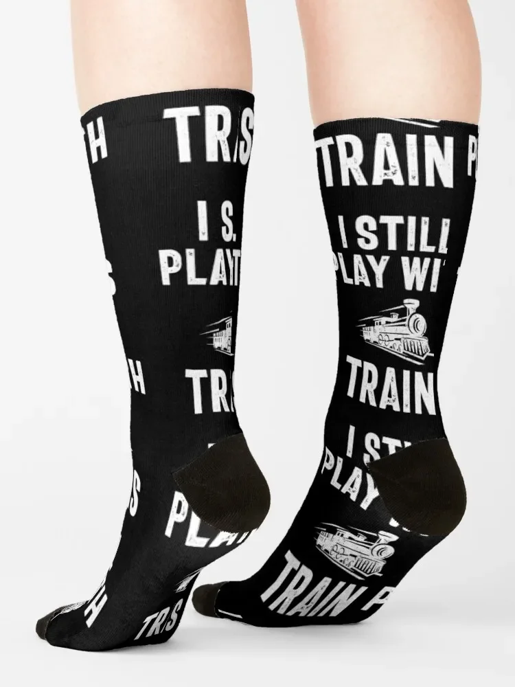 I Still Play With Trains calcetines anime gift, calcetines de diseñador para hombre y mujer