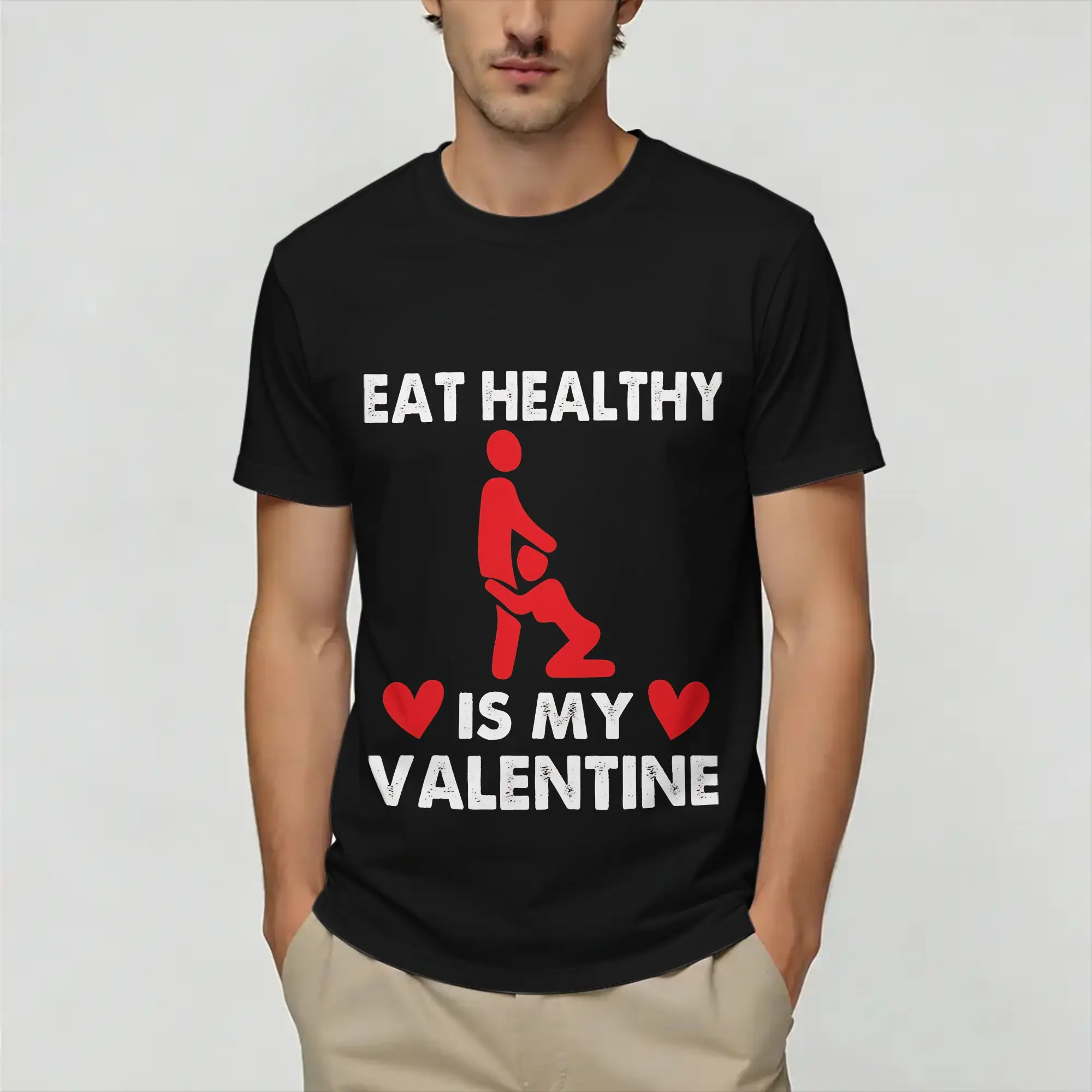 Eat Healthy Is My Valentine  Men T Shirt  Funny Tees Short Sleeve O Neck T-Shirts Pure Cotton Graphic Printed Clothing