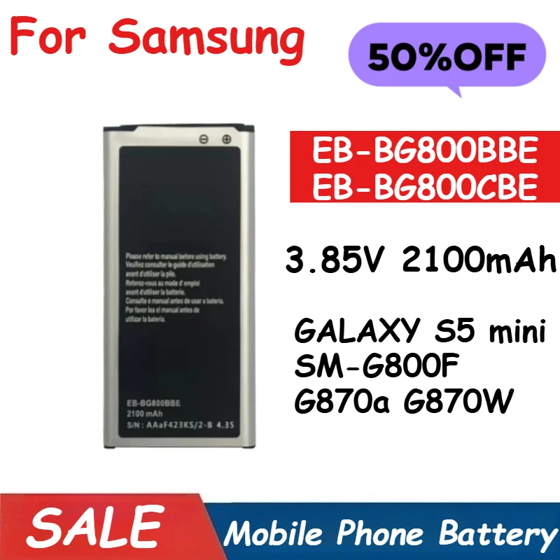 

3.85V 2100mAh Phone Battery EB-BG800BBE EB-BG800CBE For Samsung GALAXY S5 mini SM-G800F G870a G870W Brand-New High Quality