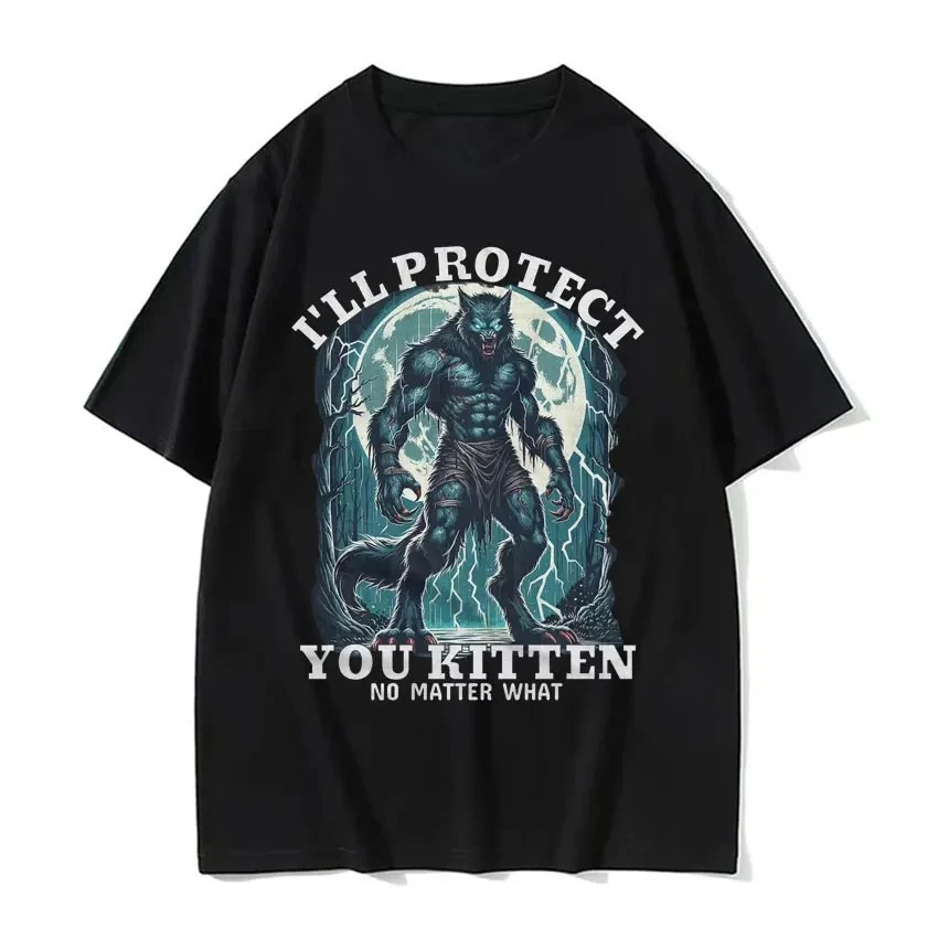 I Will Protect You No Matter What Kitty Meme T Shirt Funny Alpha Wolf Graphic T Shirt Women Fashion Vintage T Shirt Graphic Y2K