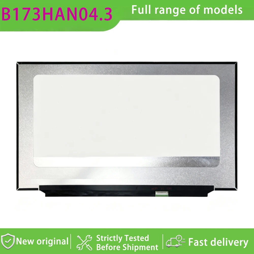 B173HAN04.3 17.3 Inch Fhd Ips Grade Lcd Display Panel Matte Non-touch  for Laptop Assembly Replacement Part OEM Standard