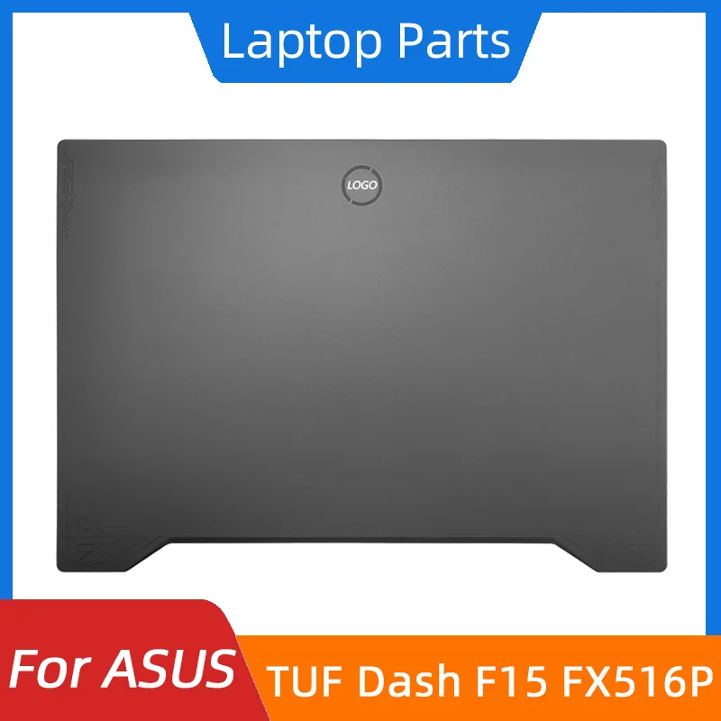 New For ASUS TUF Dash F15 FX516P FX516PR FA516P LCD Back Cover Laptop Shell