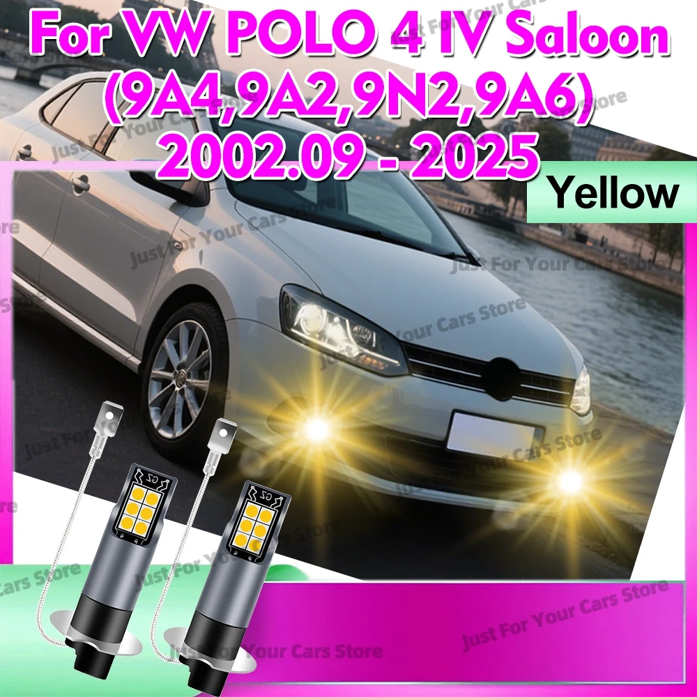 

2Pcs LED Fog Lamps 3000K Yellow 12V Bulbs For VW POLO 4 IV Saloon (9A4,9A2,9N2,9A6) 2003 2004 2005 2006 2007 2008 2009 2010-2025