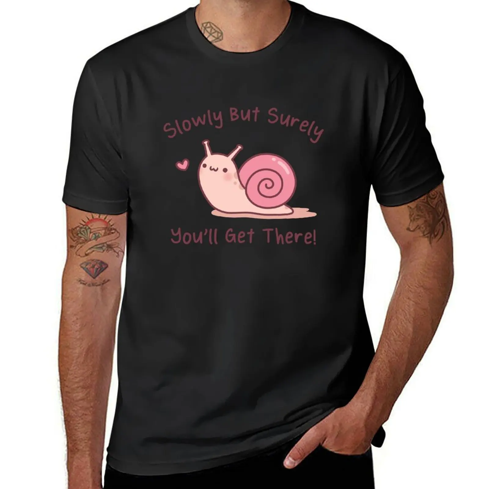 

Cute Snail Slowly But Surely You Will Get There T-Shirt anime tshirt Personalized t-shirt man clothes t shirt for men