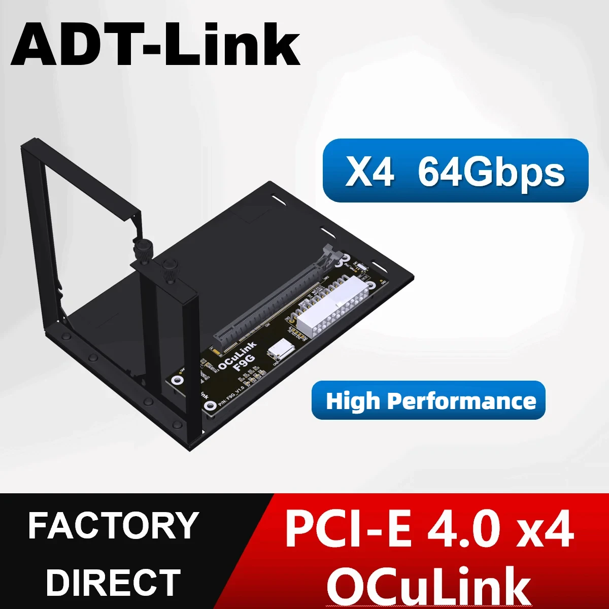 ADT-Link F9G 64Gbps OcuLink to PCIE 4.0 x16 GPU Dock Adapter eGPU For NUC / ITX / STX / Notebook PC Gen4 FFC Full Speed Low Loss