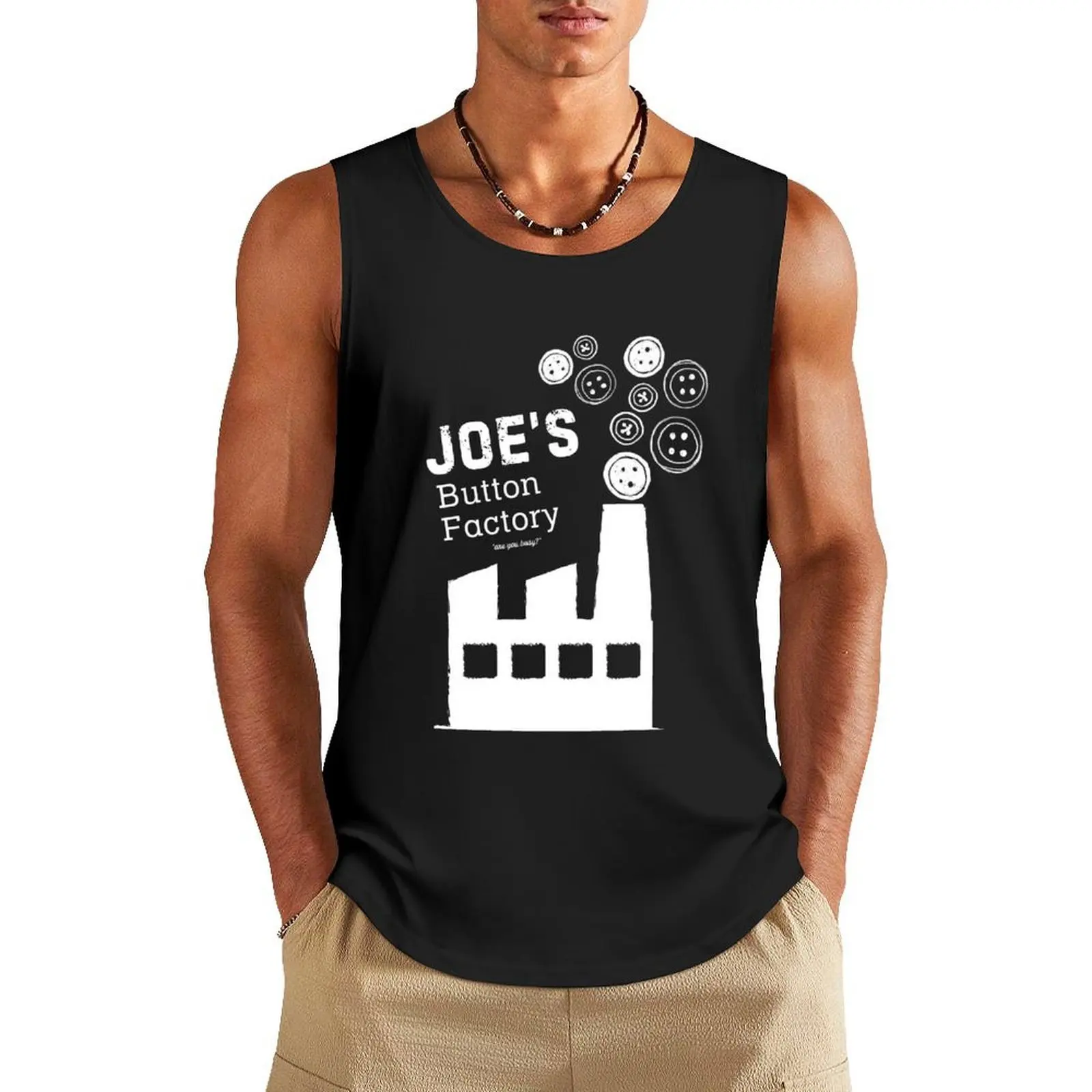 

Joes button factory song - kids song, nostalgic, are you busy, My name is Joe Tank Top vest for men Gym clothes men clothes