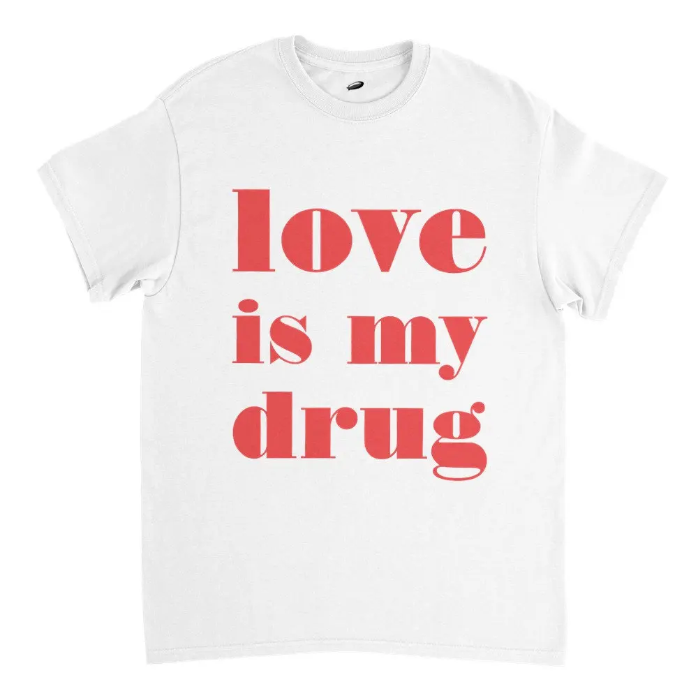 T Shirt Love Is My Drug Pride Wins Retro Idea Month Power Of Vintage