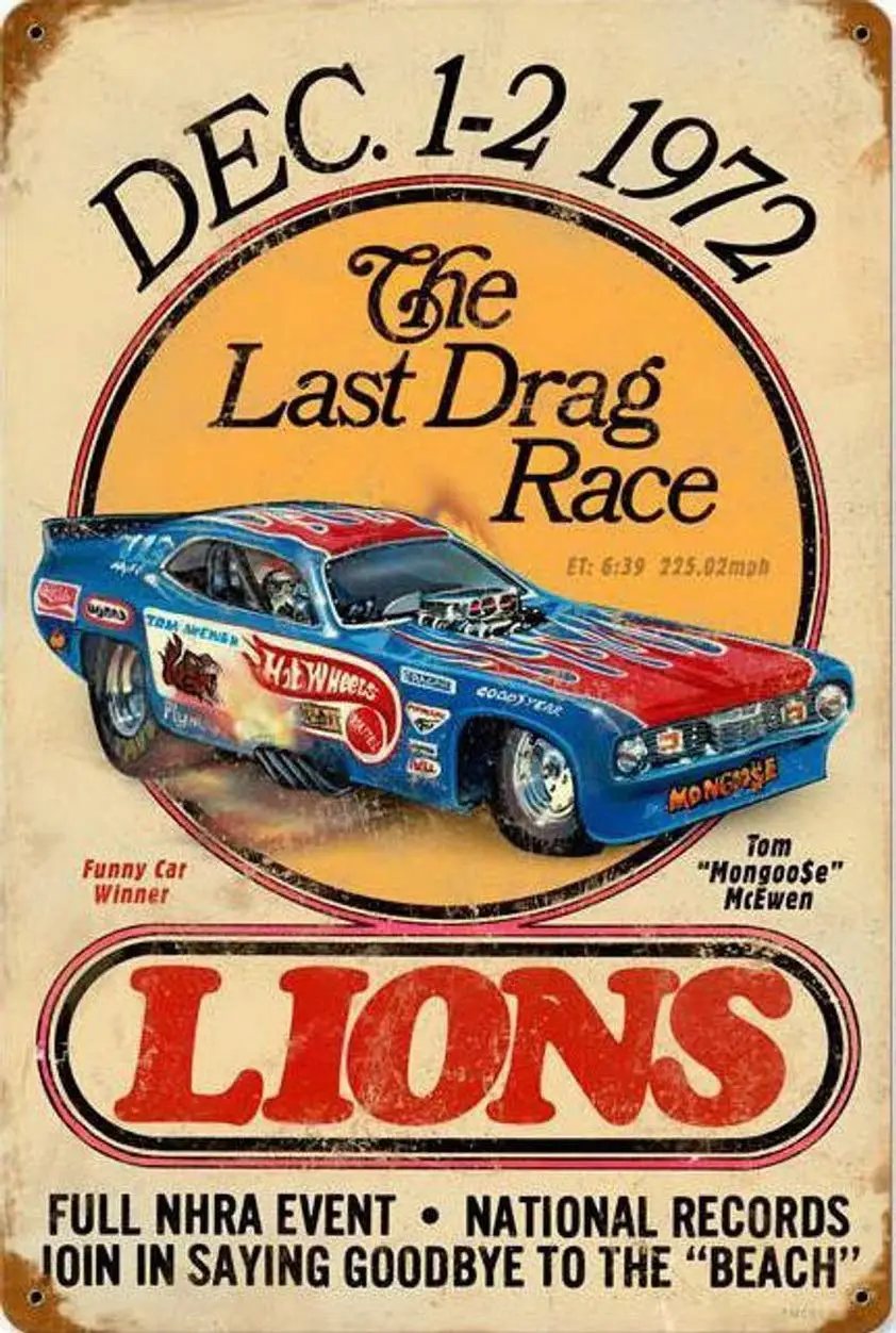 binnazhenzhi Metal Sign The Last Drag Race Dec. Mongoose McEwen Hot Wheels Vintage Racing 8 x 12 inches Courtyard Wall Home bar