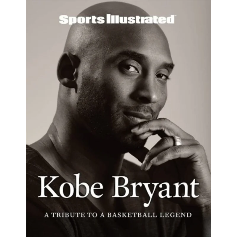

Sports Illustrated Kobe Bryant A Tribute To A Basketball Legend The Editors Of Sports Illustrated Triumph Books 9781629379494