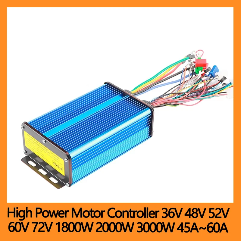 

High Power Motor Controller 36V 48V 52V 60V 72V 1800W 2000W 3000W 45A~60A For electric cart E-Bike Brushless Speed regulator