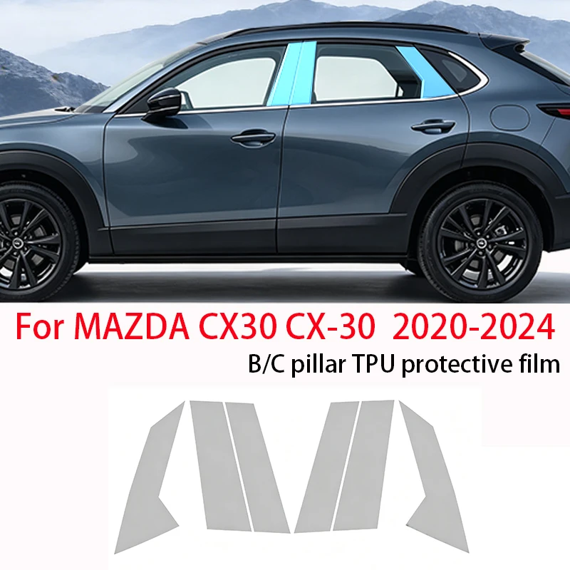For MAZDA CX30 CX-30 2020-2024 TPU B C-pillar protective film PPF scratch resistant and fingerprint resistant vinyl sticker