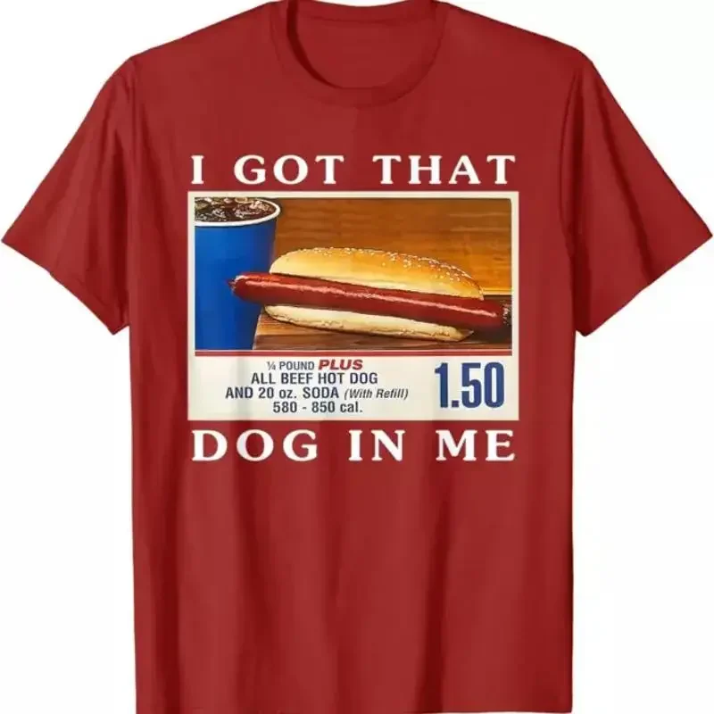 I Got That Dog In Me Funny Fun Hot Dogs Combo T Shirt