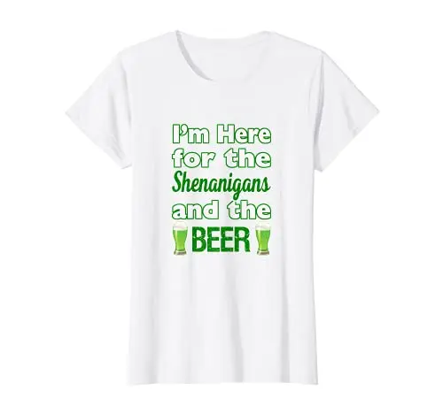 St. Patrick's Day I'm Here for Shenanigans and Beer Design T-Shirt Oversized T Shirt Cotton Daily Four Seasons Tees T Shirt