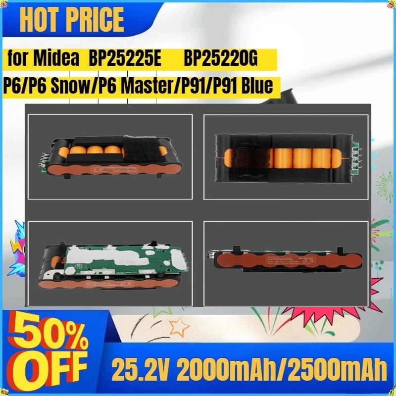 New 25.2V 2000mAh/2500mAh for Midea BP25225E BP25220G P91.P91 Blue.P6 Snow.P6 Master. P6 Wireless Vacuum Cleaner Battery Bateria