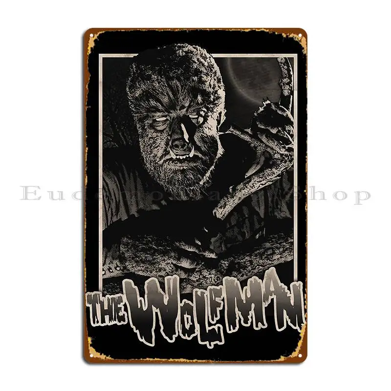 The Wolfman Wolfman Wolf Man Werewolf Metal Sign Wall Decor Garage Plaques Create Poster Bar Cave Tin Sign Poster