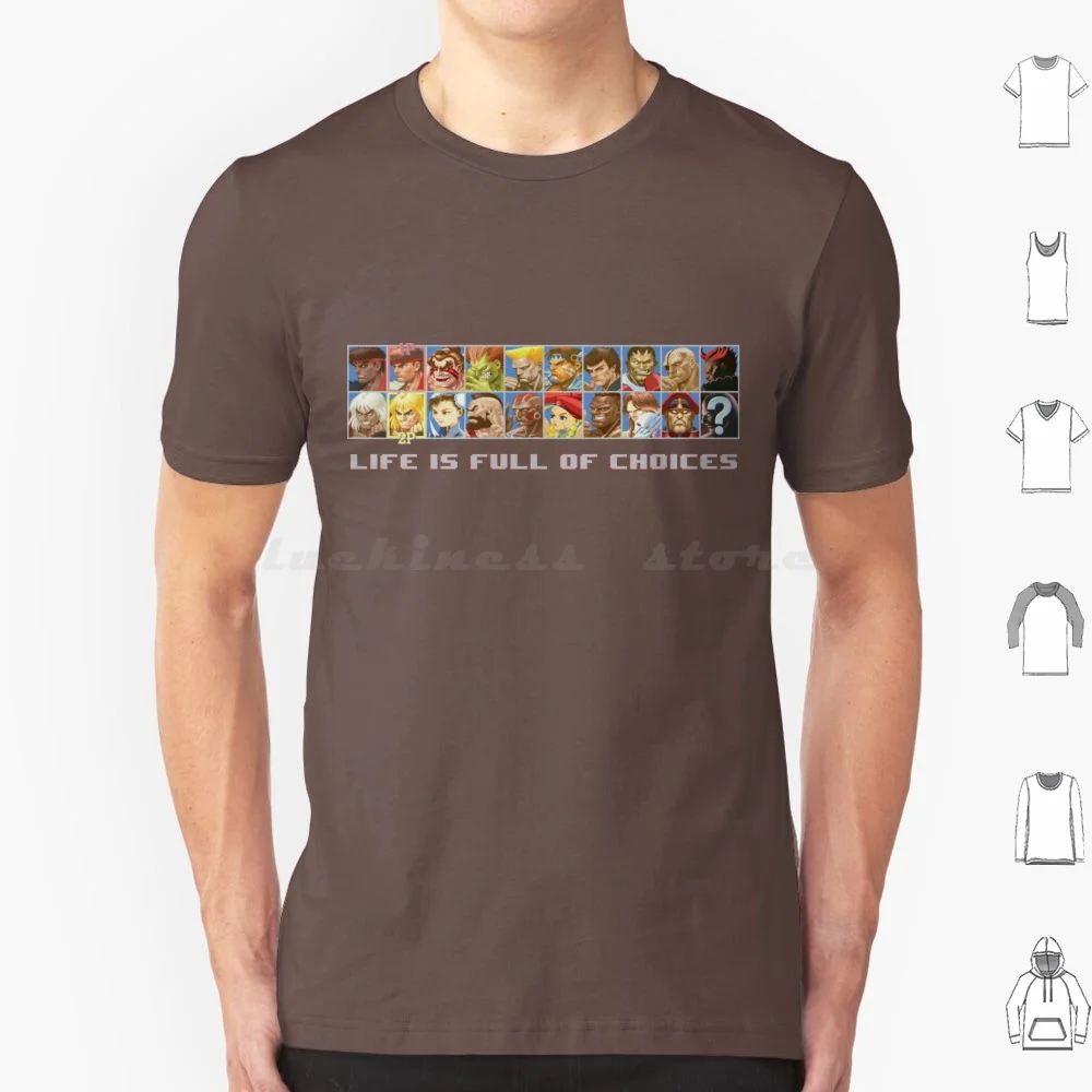 Life Is Full Of Choices T Shirt Men Women Kids 6xl Ryu Ken Akuma Balrog Blanka Cammy Chun Li Dee Jay Dhalsim Gouki Vega