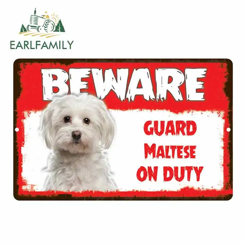 EARLFAMILY Warning Car Sticker Beware Guard Maltese Dog on Duty Novelty Aluminum Metal Sign Car Styling