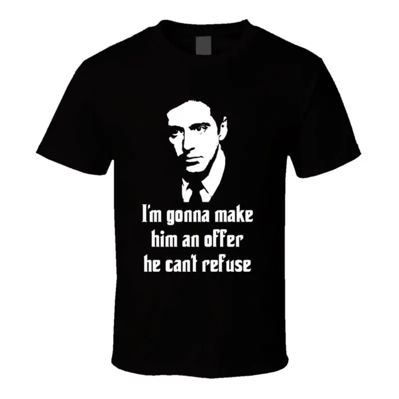 Godfather I'm gonna make him an offer he can't refuse T Shirt