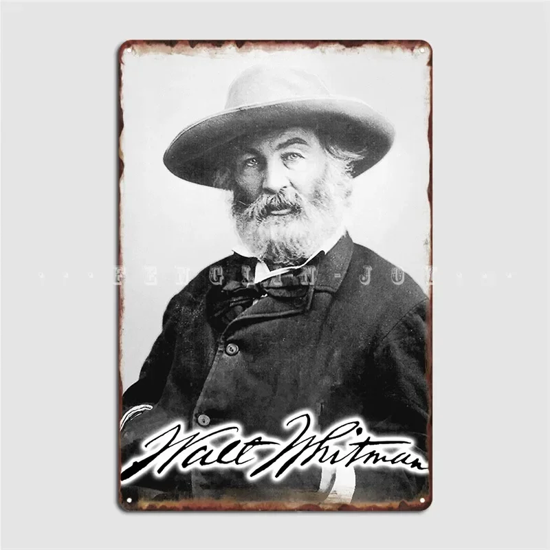 Walt Whitman American Poet Essayist And Journalist Poster Metal Plaque Party Wall Decor Wall pub Custom Tin sign Poster