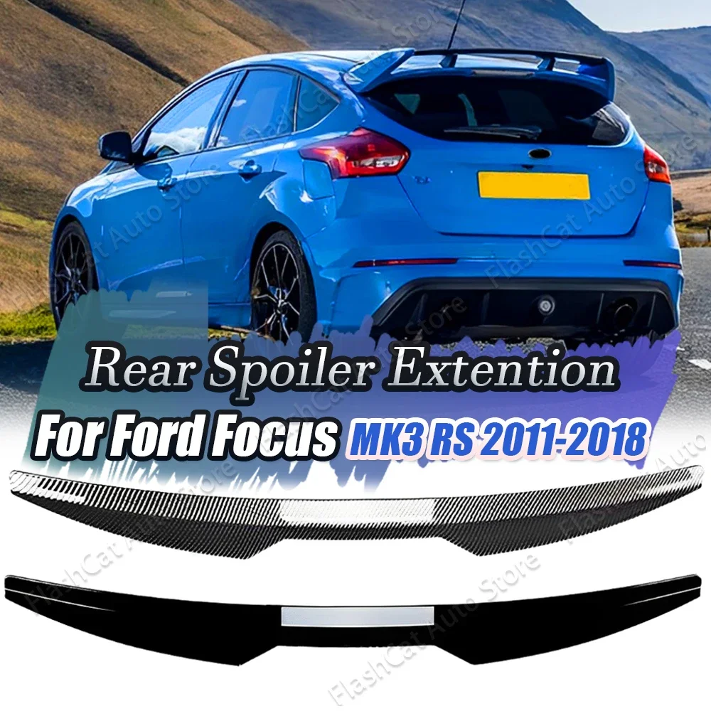 For Ford Focus MK3 RS Line 2011-2018 Rear Tail Trunk Spoiler Extention Car Roof Spoilers Wing Body Kits Tuning