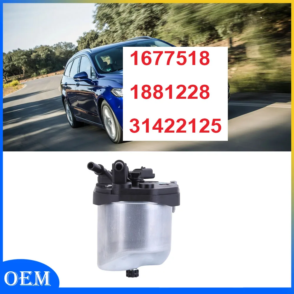

Корпус топливного фильтра заменяет 1677518 31422125 1881228, совместимый с Ford Galaxy Mondeo Focus Fiesta 1,6 TDCi
