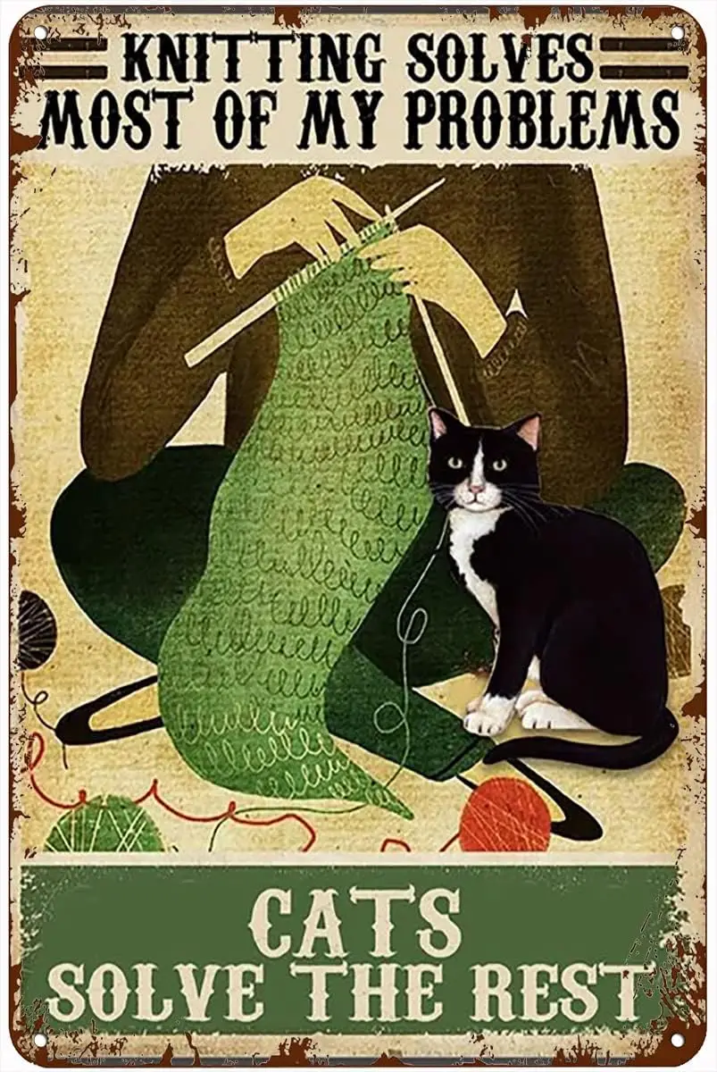 Metal Tin Sign - Tin Sign Retro Antique Metal Sign Knitting Solves Most of My Problems Cats Solve The Rest Tin Sign Vintage Deco