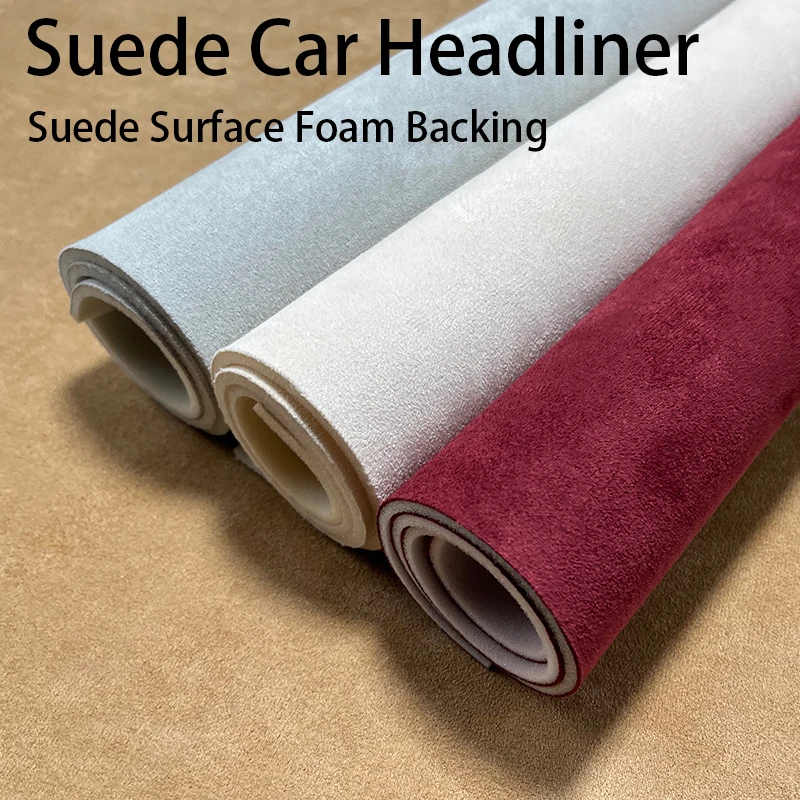 

Suede Car Headliner Cloth for Auto Ceiling Liner Repair Car Roof Fabric Car Lining Interior 100/200/300x140cm Foam Backed DIY