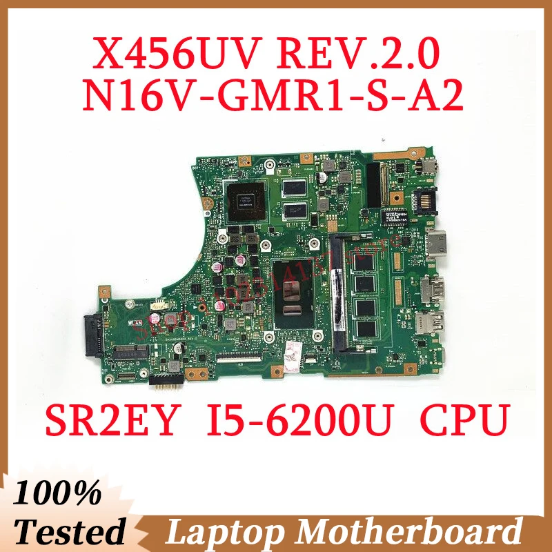 

For ASUS X456UV X456UV REV.2.0 With SR2EY I5-6200U CPU Mainboard N16V-GMR1-S-A2 Laptop Motherboard 100% Full Tested Working Well