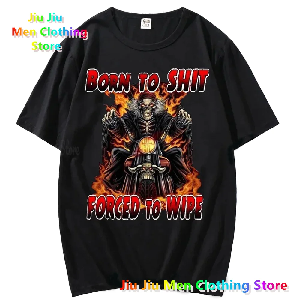 Cool Anime Skul The Born To Shit Forced 2 Wipe Print O-Neck TShirt Retro Hip Hop Clothing Unisex Casual T-Shirt graphic t shirt