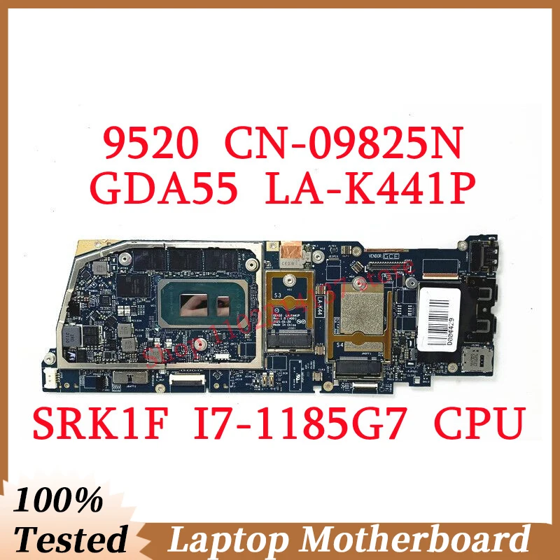 For DELL 9520 CN-09825N 09825N 9825N With SRK1F I7-1185G7 CPU Mainboard GDA55 LA-K441P Laptop Motherboard 100% Full Working Well