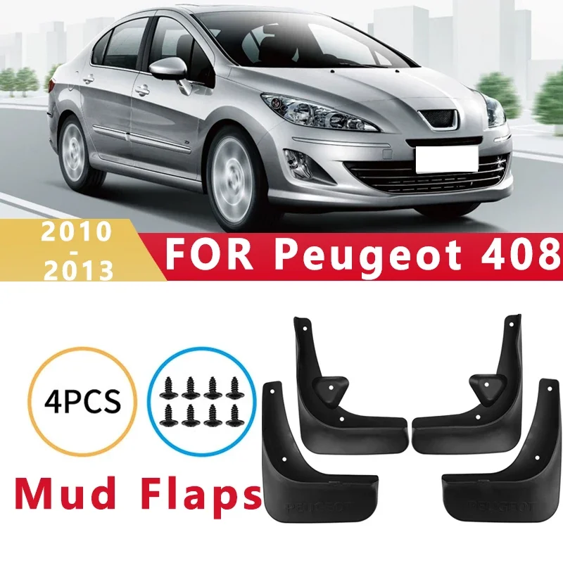 

Mud Flaps Fit for Peugeot 408 2010-2013 2011 2012 Mudguards Tire Fenders Splash Proof Accessories Wheel Guards 4ps