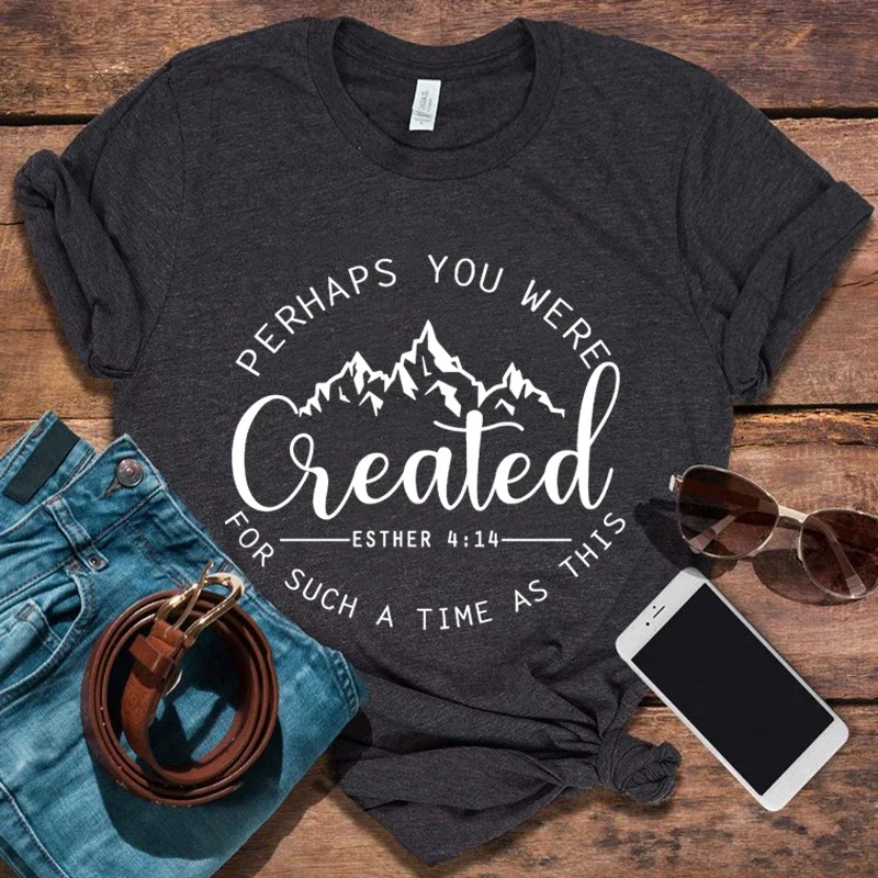 Perhaps You Were Created Shirt Christian Graphic Tee Esther 4:14 Shirts Chosen Kawaii Clothes Faith Tee Christian Clothing L