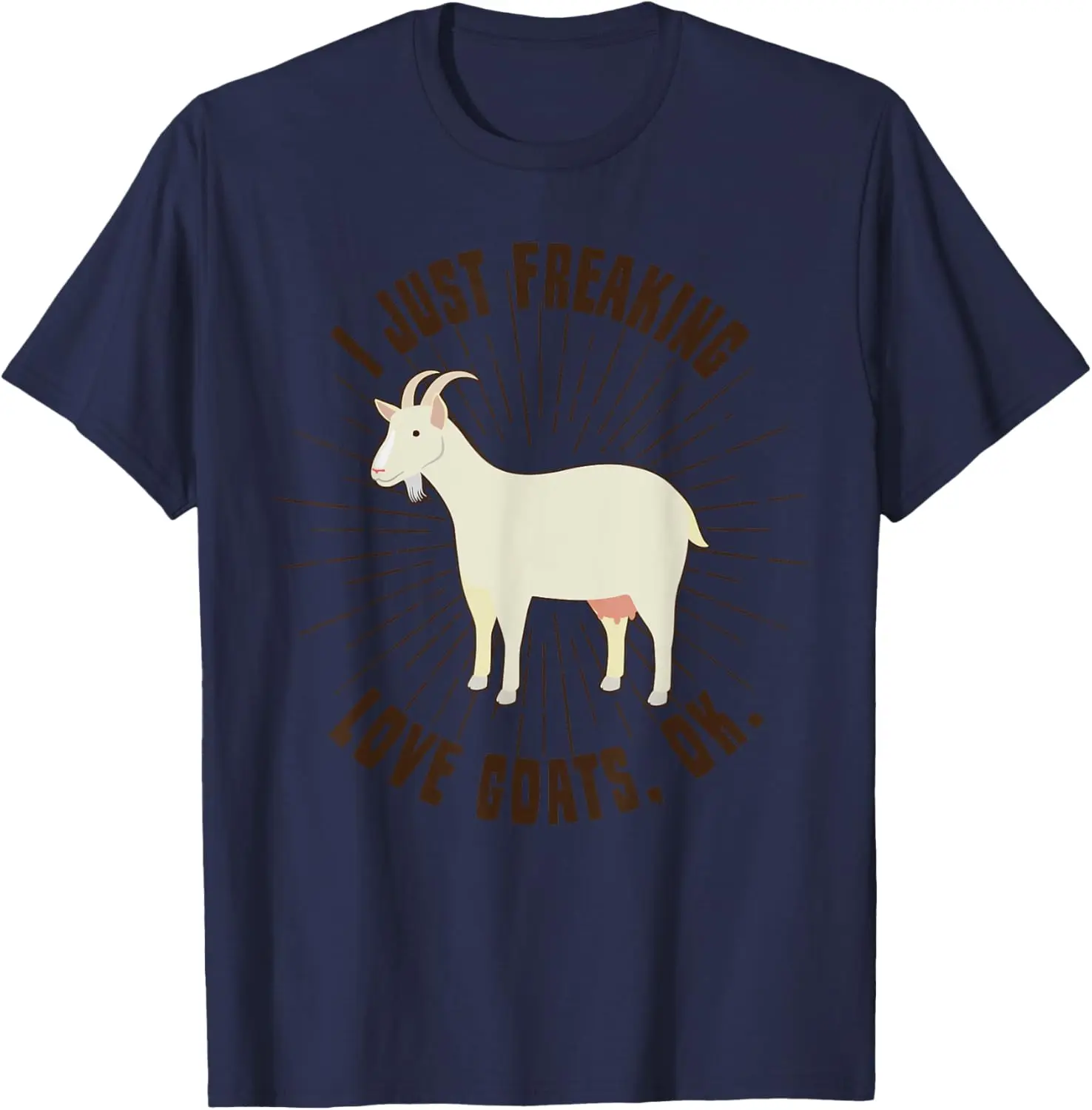 

Funny I Just Freaking Love Goats OK Graphic Tee Breathable Casual Cotton T-Shirt