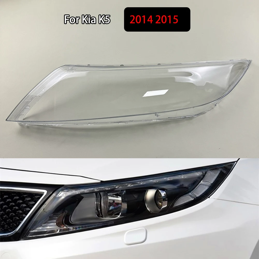 

For Kia K5 2014 2015 Transparent Lampshade Headlamp Cover Lamp Shade Headlight Shell Lens Plexiglass