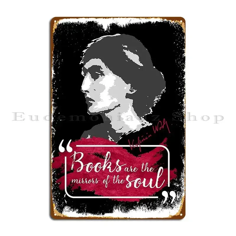 Virginia Woolf Books Quote Metal Sign Rusty Cave Wall Mural Custom Garage Tin Sign Poster